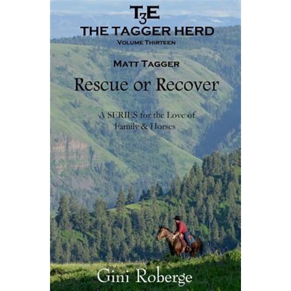 Pre-Owned The Tagger Herd: Rescue or Recover: Matt Tagger (Paperback) by Gini Roberge