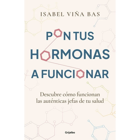 Pon Tus Hormonas a Funcionar / Put Your Hormones to Work, (Paperback)