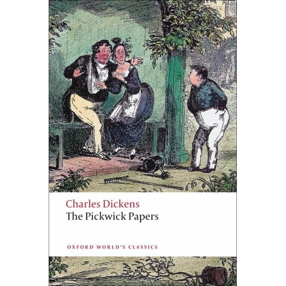 Oxford World's Classics The Pickwick Papers, (Paperback)