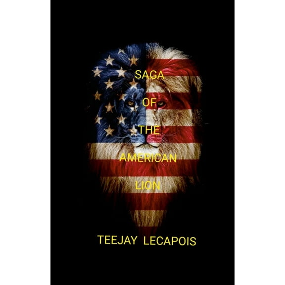 Saga Of The American Lion, (Paperback)