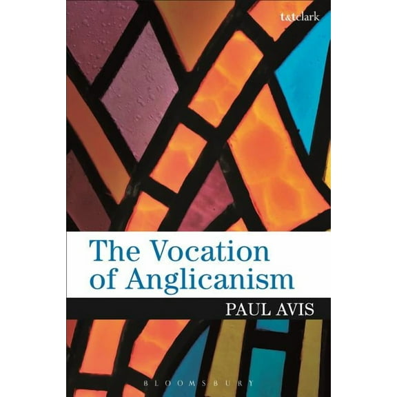 The Vocation of Anglicanism, (Paperback)