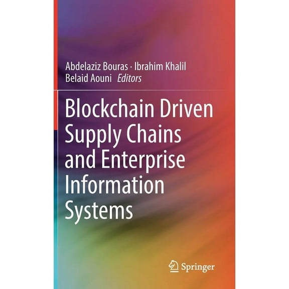 Blockchain Driven Supply Chains and Enterprise Information Systems, (Hardcover)