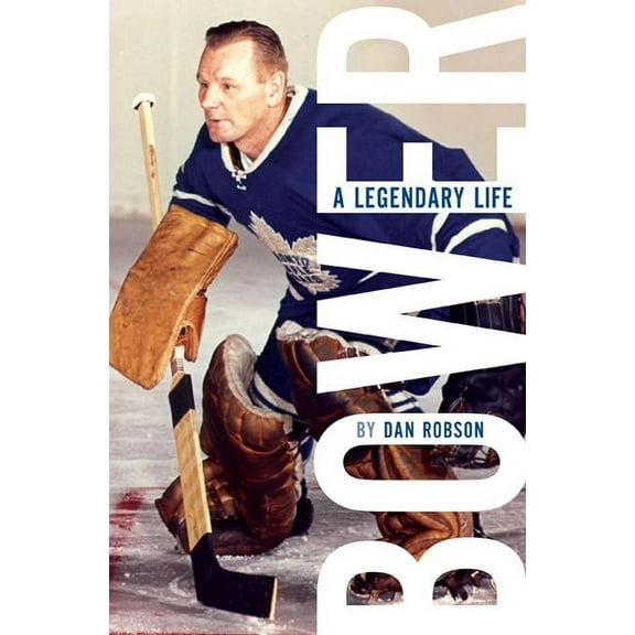 Bower: A Legendary Life (Hardcover)