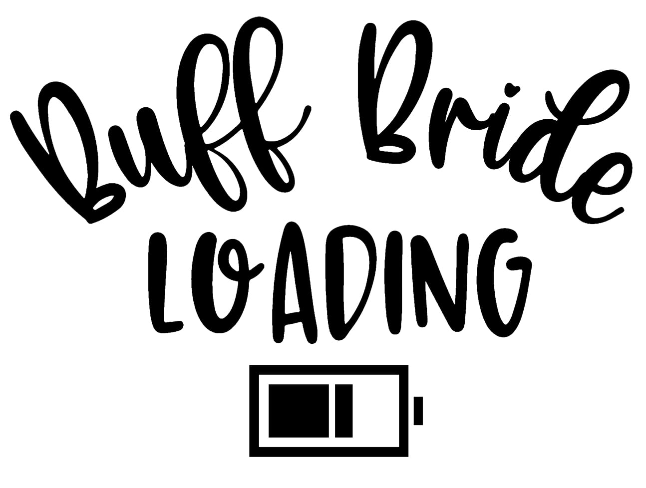 Buff Bride Loading Battery Charging Funny Couple Wedding Fitness Wall