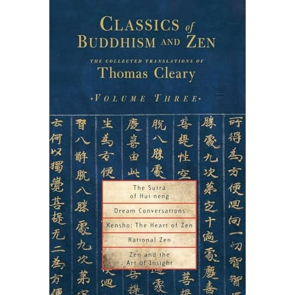 Pre-Owned: Classics of Buddhism and Zen, Volume Three: The Collected Translations of Thomas Cleary (Paperback, 9781590302200, 1590302206)
