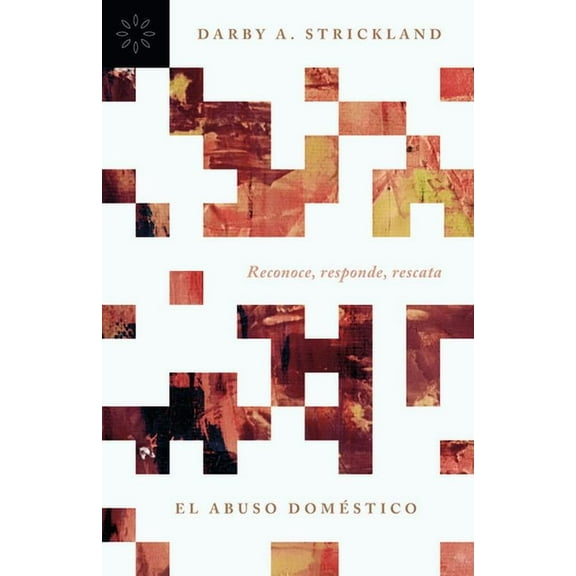 Recursos Para Cambiar Vidas El Abuso Doméstico: Reconoce, Responde, Rescata, (Paperback)