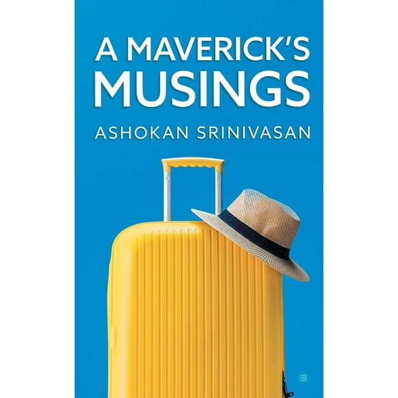 A Maverick's Musings, (Paperback)
