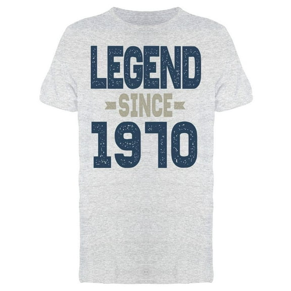 Legend Man Since 1970 Men's T-shirt