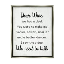 Stupell Industries Dear Wine Need to Talk Inspirational Painting Gray Floater Framed Canvas Art Print Wall Art, 17 x 21