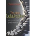 thumbnail image 1 of Pre-Owned The Next Catastrophe: Reducing Our Vulnerabilities to Natural, Industrial, and Terrorist Disasters (Hardcover) 0691129975 9780691129976, 1 of 1
