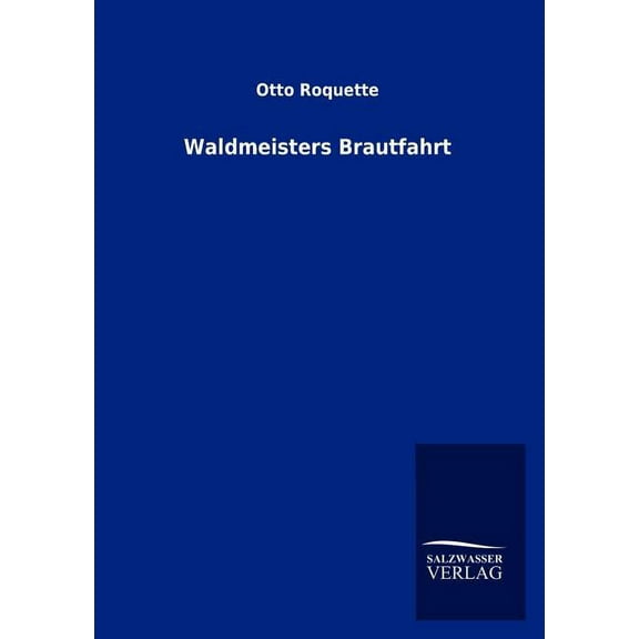 Waldmeisters Brautfahrt (Paperback)