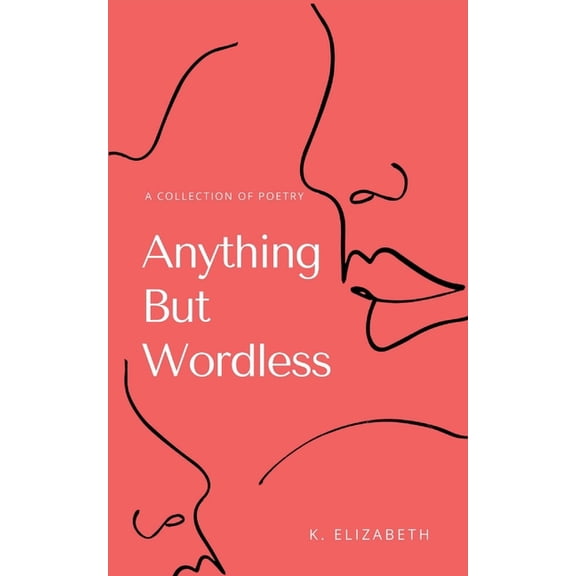 Anything But Wordless, (Paperback)