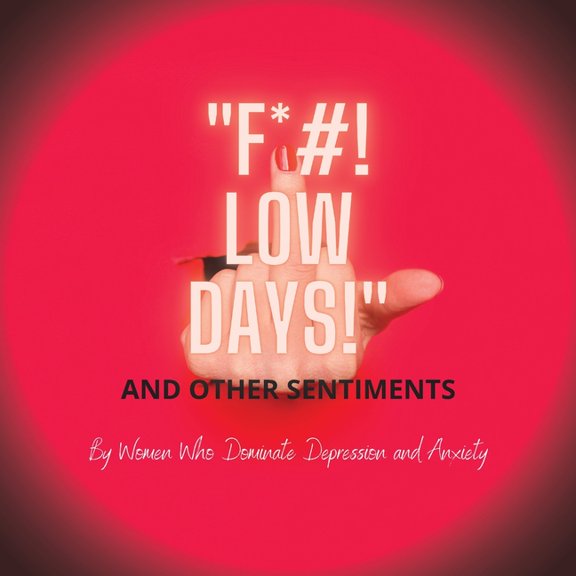F*#! Low Days! and Other Sentiments: Fldaos, (Paperback)