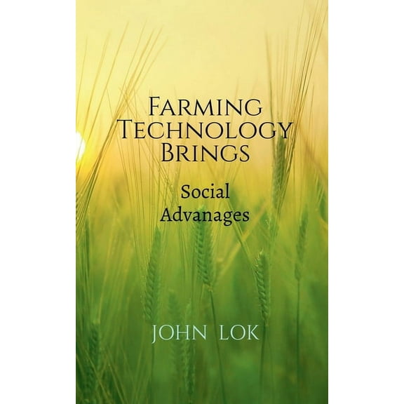 Farming Technology Brings, (Paperback)
