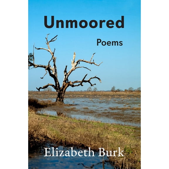 The Sabine Literature Unmoored: Poems, (Paperback)