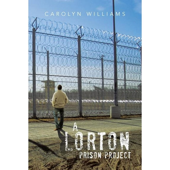 A Lorton Prison Project (Paperback)