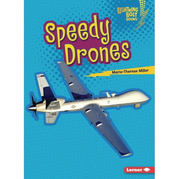 Lightning Bolt Books (R) -- Mighty Milit Speedy Drones, (Paperback)