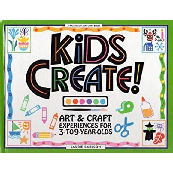 Pre-Owned Kids Create!: Art & Craft Experiences for 3- To 9-Year-Olds (Library Binding) 0836822323 9780836822328