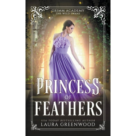 Grimm Academy Princess Of Feathers, Book 16, (Paperback)