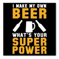 thumbnail image 1 of DistinctInk Custom Bumper Sticker - 6" x 6" Decorative Decal - Black Background - I Make Beer What's Your Super Power, 1 of 2