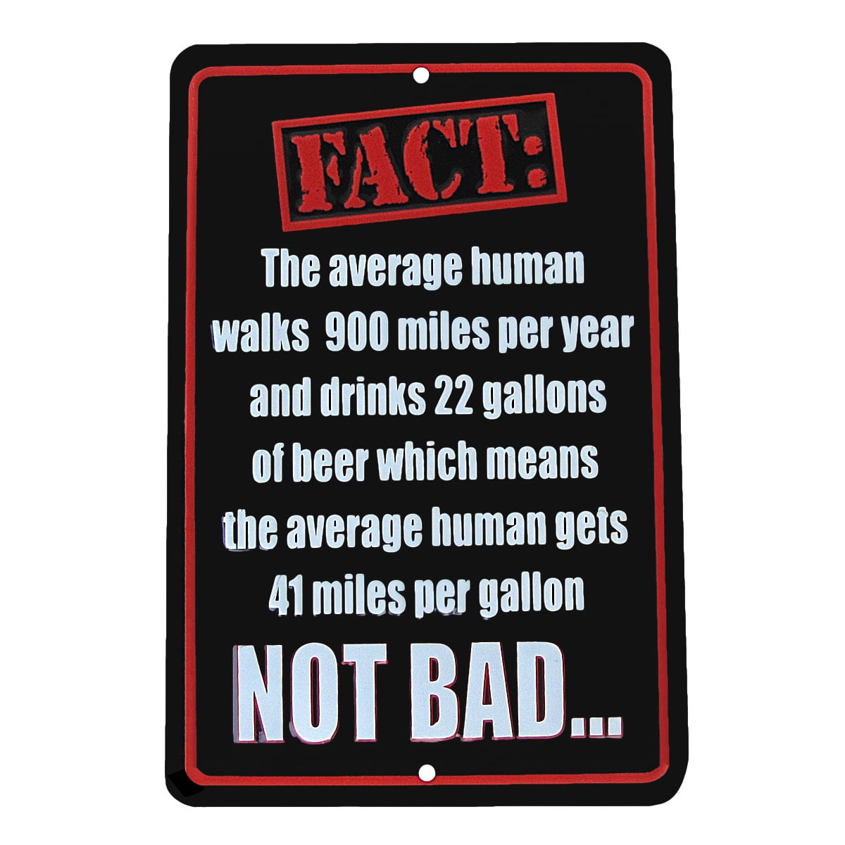 Beer 41 MPG Fact Funny US Made Aluminum Sign Novelty Man Cave Bar Pub Wall Decor 