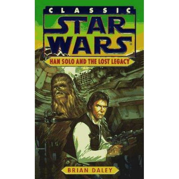 Pre-Owned Han Solo and the Lost Legacy (Classic Star Wars) (Unknown) 0345345142 9780345345141