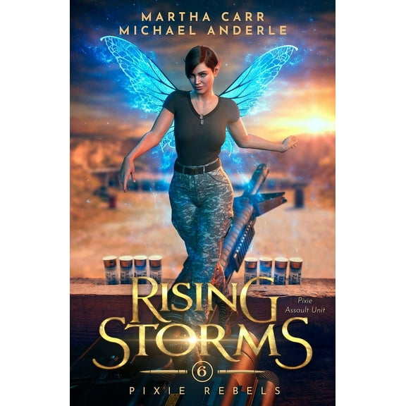 Pixie Rebels Rising Storms: Pixie Rebels Book 6, Book 6, (Paperback)