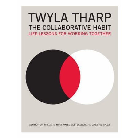 Pre-Owned The Collaborative Habit: Life Lessons for Working Together (Hardcover) 1416576509 9781416576501