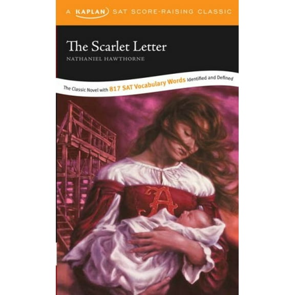 Pre-Owned The Scarlet Letter: A Kaplan SAT Score-Raising Classic (Unknown) 1419542206 9781419542206