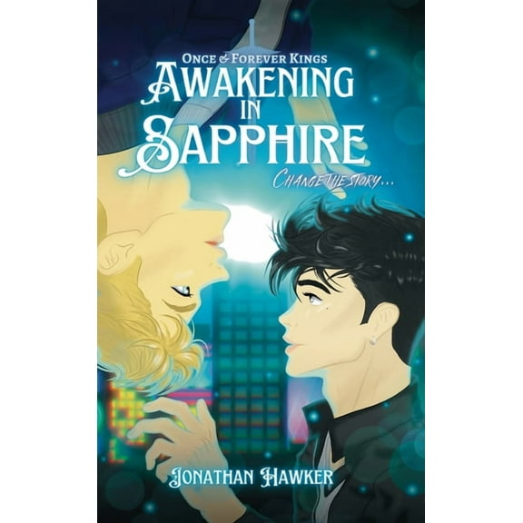Once & Forever Kings Awakening in Sapphire, Book 1, (Hardcover)