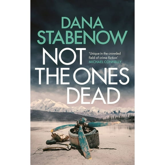 A Kate Shugak Investigation: Not the Ones Dead (Hardcover)