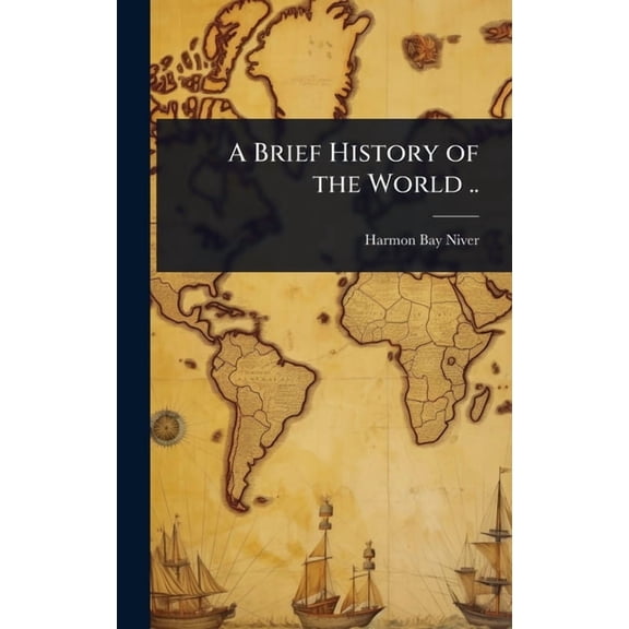 A Brief History of the World .., (Hardcover)