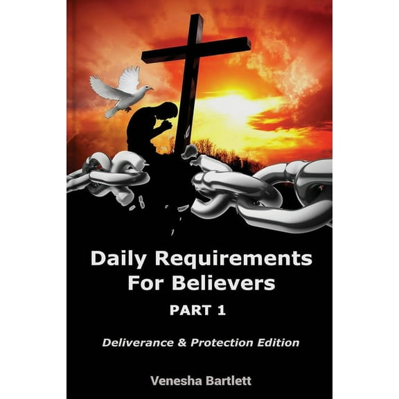 Daily Requirements for Believers: Part 1 (Paperback)