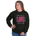 thumbnail image 3 of Where There's Love Beautiful Quote Women Crewneck Sweatshirt Brisco Brands S, 3 of 5