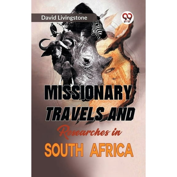 Missionary Travels and Researches in South Africa, (Paperback)