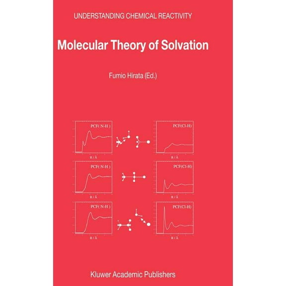 Understanding Chemical Reactivity Molecular Theory of Solvation, Book 24, (Hardcover)