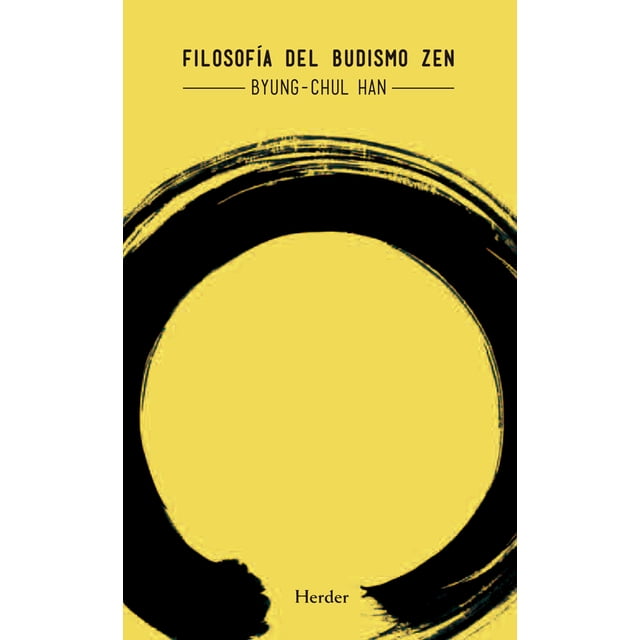 FILOSOFIA DEL BUDISMO ZEN HERDER BYUNG-CHUL HAN