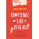 thumbnail image 1 of Rompiendo Las Reglas. Libro 2 De La Trilogía Cruzando Los Lí TITANIA 9786077481997, 1 of 2