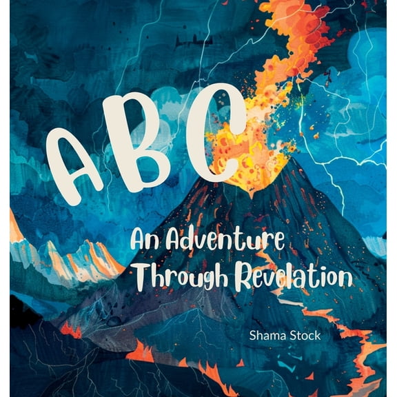 ABC An Adventure Through Revelation, (Hardcover)
