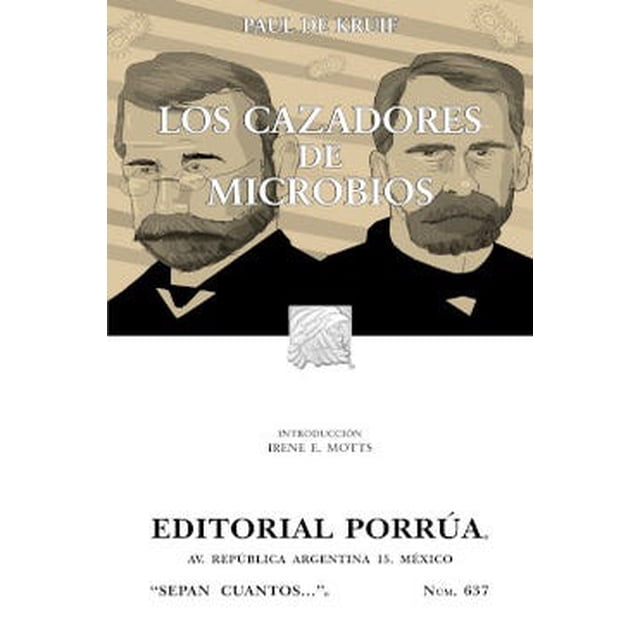 Libro Los Cazadores De Microbios (sc637) Tapa Blanda, Autor Paul De Kruif, Editorial Porrua