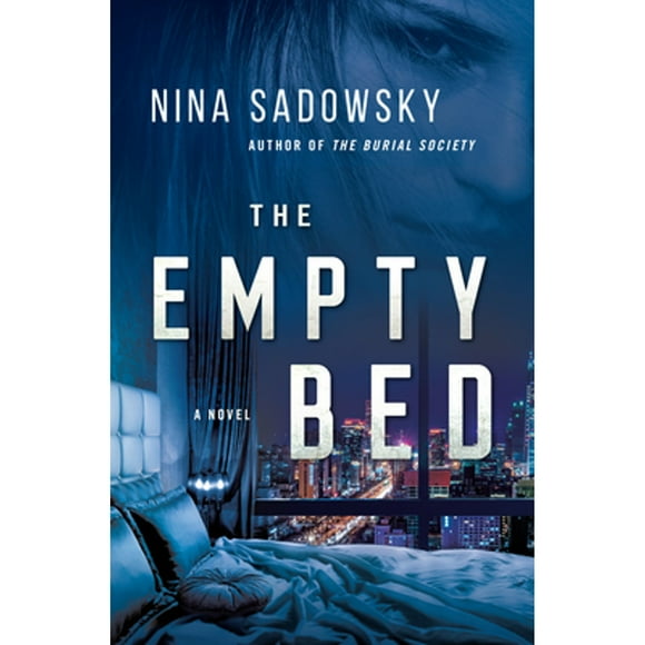 Pre-Owned The Empty Bed (Hardcover 9780525619871) by Nina Sadowsky