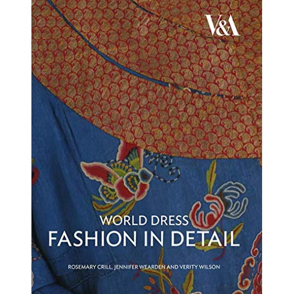 World Dress: Fashion in Detail
