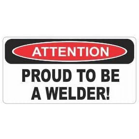 Pair of attention proud to be a welder funny hard hat/helmet stickers
