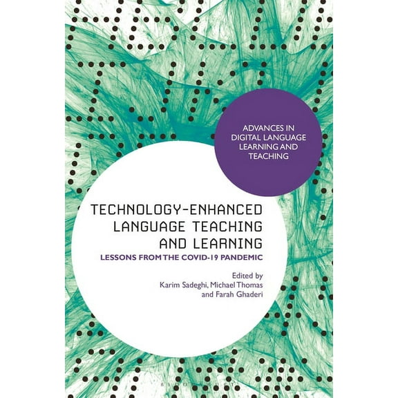 Advances in Digital Language Learning and Teaching: Technology-Enhanced Language Teaching and Learning: Lessons from the Covid-19 Pandemic (Hardcover)