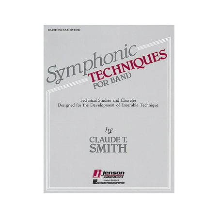 Hal Leonard Symphonic Techniques for Band (Eb Baritone Sax) Concert Band Level 2-3 Composed by Claude T.