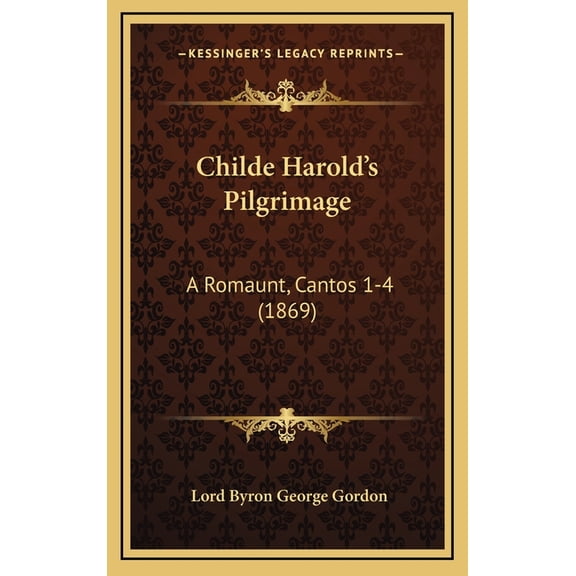 Childe Harold's Pilgrimage: A Romaunt, Cantos 1-4 (1869) Hardcover