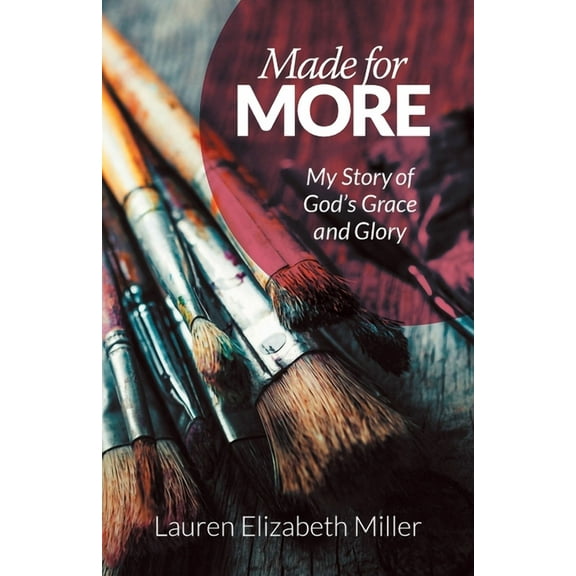 Made for More: My Story of God's Grace and Glory, (Paperback)