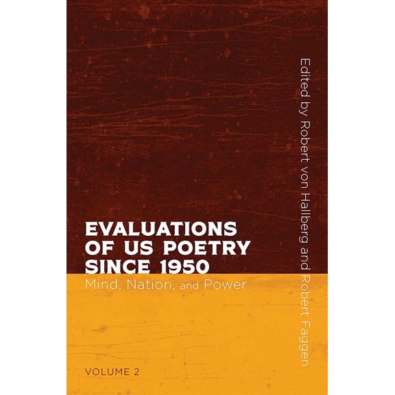 Recencies Series: Research and Recovery Evaluations of Us Poetry Since 1950, Volume 2: Mind, Nation, and Power, (Paperback)