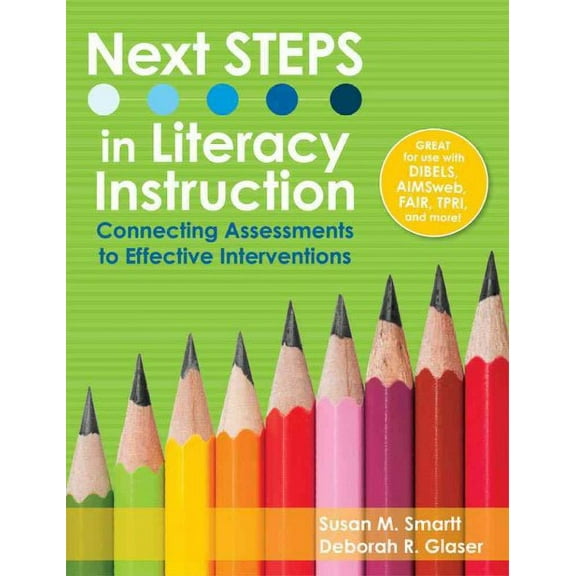 Pre-Owned Next Steps in Literacy Instruction: Connecting Assessments to Effective Interventions (Paperback) 159857096X 9781598570960