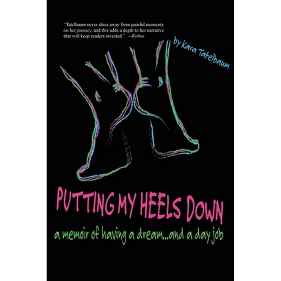 Pre-Owned Putting My Heels Down (Paperback) 194506045X 9781945060458